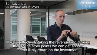 Interview with Ben Lavender, Chief Product Officer at DAZN -  How do you prioritise a roadmap