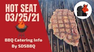 Hot Seat: BBQ Catering Info By SDSBBQ