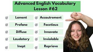 Advanced Vocabulary Builder: Lesson #62