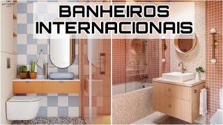 TENDÊNCIA DE DECORAÇÃO DE BANHEIRO INTERNACIONAL | DESIGN DE BANHEIROS