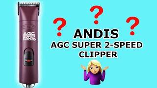 Andis AGC Super 2-Speed Clipper Review (Professional Groomers Opinion!)