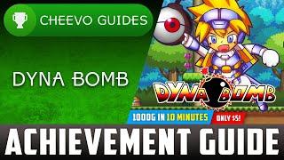 Dyna Bomb - Achievement / Trophy Guide (Xbox) **1000G IN 10 MINS / ONLY $5**