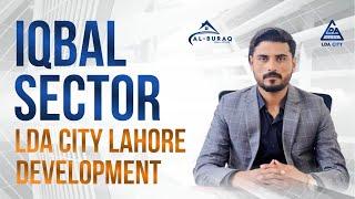 Iqbal Sector LDA City Complete Details By Naveed Khan | Al Buraq Real Estate