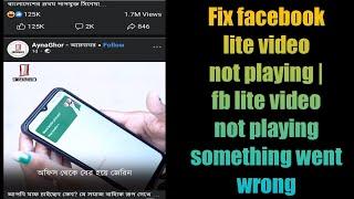 Fix facebook lite video not playing 2022 | fb lite video not playing something went wrong