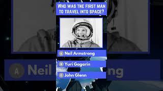 Who was the first man to tavel into space? | Space Quiz | Star Facts | Star and Galaxy Quiz