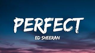 Ed Sheeran - Perfect (Lyrics)