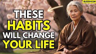 13 Small Habits That Will Change Your Life Forever | Buddhism