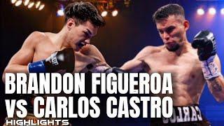 BRANDON FIGUEROA VS CARLOS CASTRO HIGHLIGHTS 