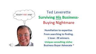 Surviving My Own Business-Buying Nightmare by Ted Leverette