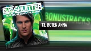 13. Basshunter - Boten Anna