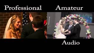 Professional vs Amateur Wedding Videographer