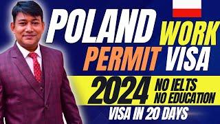 POLAND WORK PERMIT VISA 2024 || VISA in 20 DAYS, NO IELTS Needed.