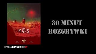On Mars - 30 minut przykładowej rozgrywki