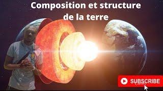 Composition et structure de la terre