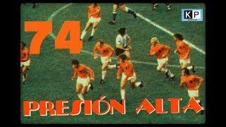 Holanda 74' Presión alta