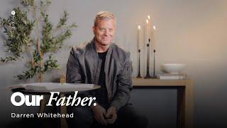 January 12 Online Service | Our Father | Darren Whitehead