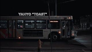 Yahyo - Toast (Official Music Video)  visuals By: Johny Rocketz Visuals