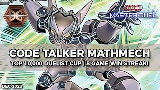 80% Win Rate! Top 10,000 Code Talker Mathmech Deck Duelist Cup Dec 2023