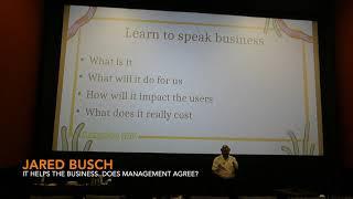 Jared Busch IT Helps the Business; Does Management Agree? | MangoCon 2019