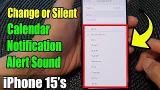 iPhone 15/15 Pro Max: How to Change or Silent Calendar Notification Alert Sound