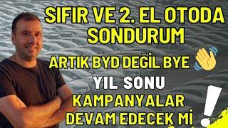 SIFIR VE 2. EL OTOMOBİLDE SONDURUM !! TÜRKİYE'YE UCUZ OTOMOBİL YOK ! BYD YALAN OLDU BYE