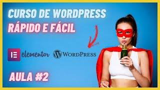 Curso Completo de Wordpress (Fácil) - Aula 2