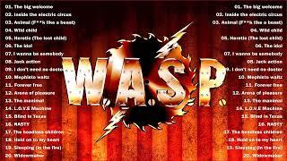 W.A.S.P. Greatest Hits Full Album - The Best Of W.A.S.P