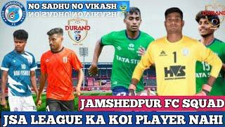 Durand Cup 2024-25 Jamshedpur Fc Full Squad! With Match Update 28 July Jrd Tata!!