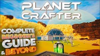 The Planet Crafter | Guide for Complete Beginners | Episode 1