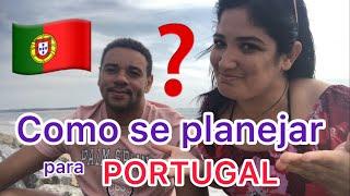 Como se planejar para PORTUGAL ? Nossa experiência