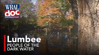 Lumbee Native American Tribe Wants US Recognition  - "People of the Dark Water" - A WRAL Documentary