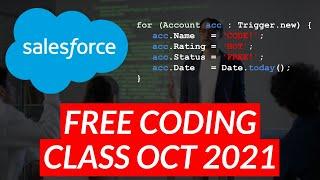 FREE SALESFORCE CODING CLASS OCT 11 - 17 2021!