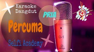 Karaoke Percuma Selfi Nada Pria (Karaoke Dangdut Lirik Tanpa Vocal)