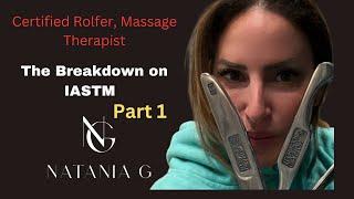 IASTM vs Scraping: What You Need to Know | Natania Goldberg, Certified Rolfer & Massage Therapist