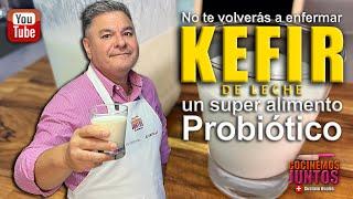 El secreto para no enfermarte "KEFIR" un super alimento Probiotico