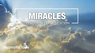 Guided Meditation For Miracle Manifestation ( Sleep Hypnosis)