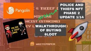 Police and Thief NFT Game Phase 2 Update + How to buy $LOOT from Pangolin Exchange!