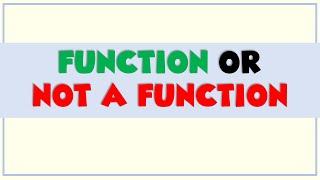 Function or NOT a Function | Ms Rosette