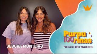 100 purpurinas | 2ª Temporada - Débora Monteiro