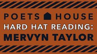 Hard Hat Reading: Mervyn Taylor