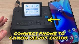 Canon Selphy CP1300: How to Connect to a Phone & Print Pictures