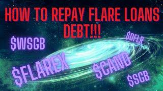 Flare Loans: How to Repay Collateral Debt Position / $CAND Loan