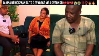 Mama derrick is afraid of being married to Mr.Governor..You cannot imagine she wants dervorce‼️⁉️