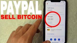   How To Sell Bitcoin On Paypal 