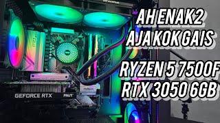 268. #GamingTest PC 12.4 Jutaan - Ryzen 5 7500F + RTX 3050 6GB