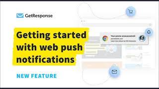 How to Set up Web Push Notifications in GetResponse | GetResponse Tutorial