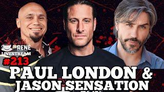 Cafe De Rene ivestream #213 w Special Guests Paul London AND Jason Sensation