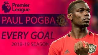 Every Paul Pogba goal from 2018-19 Premier League season | NBC Sports