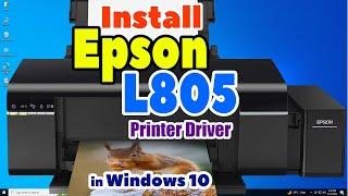 How to Download & Install Epson L805 Printer Driver in Windows 10 PC or Laptop