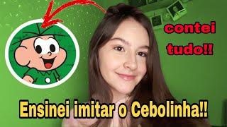 Ensinei a imitar o Cebolinha!! - Menina LauRa